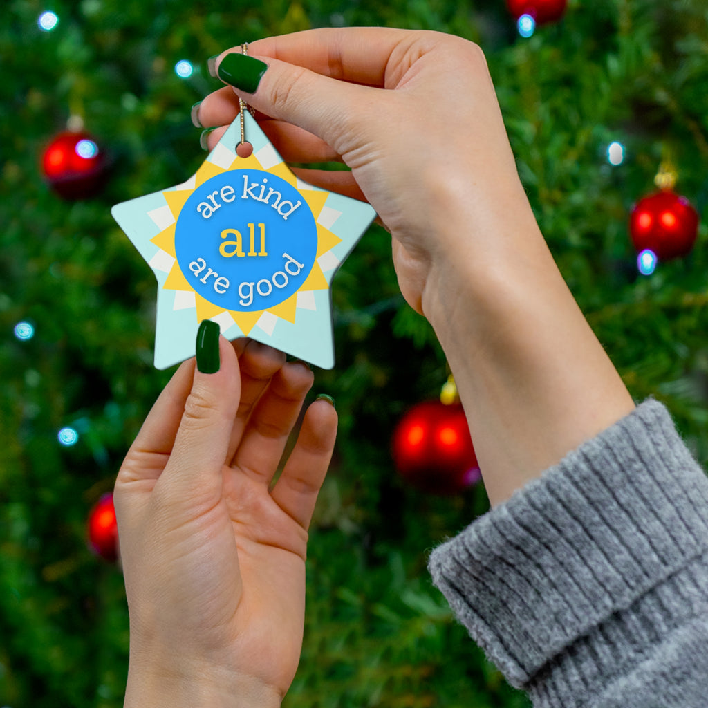 aakaag Ceramic Ornament — "Are Kind All Are Good" Inspirational Holiday Decoration