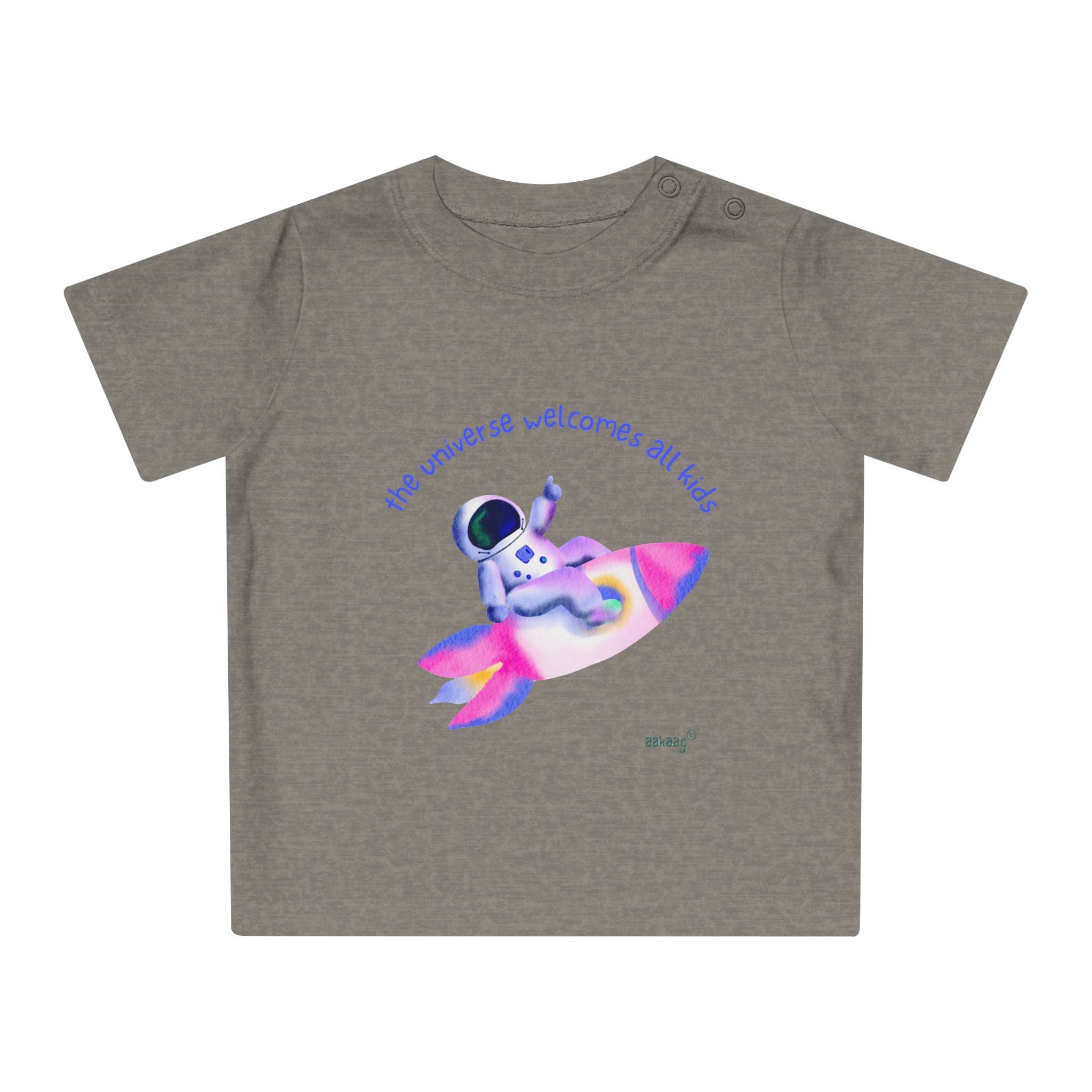 Baby T-Shirt — Rainbow Astronaut Rocket & Star Design (“The universe welcomes all kids” / “Kids are full of good stuff”)