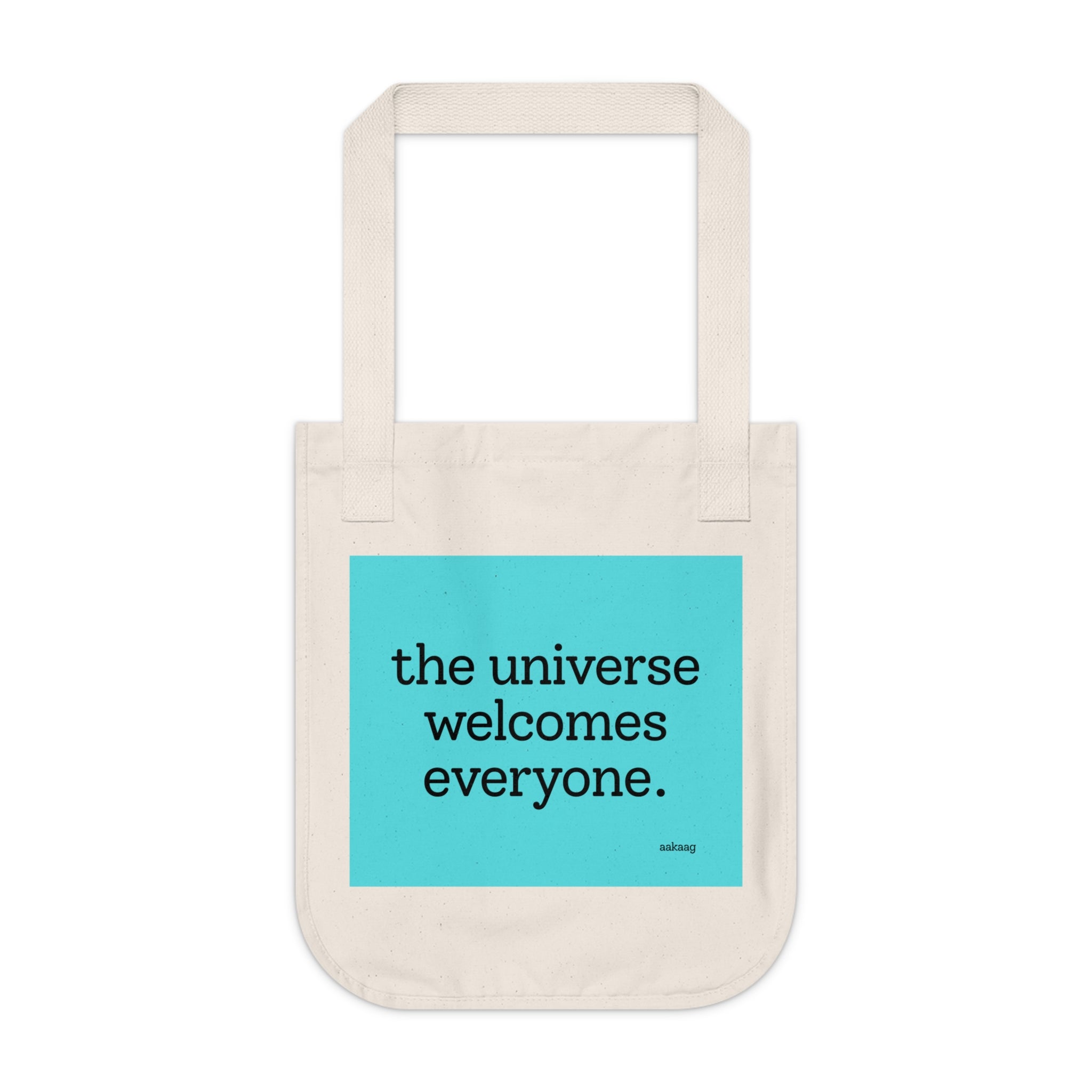 Organic Canvas Tote — “Good Stuff Is Inside Everyone” / “The Universe Welcomes Everyone” Inspirational Bag