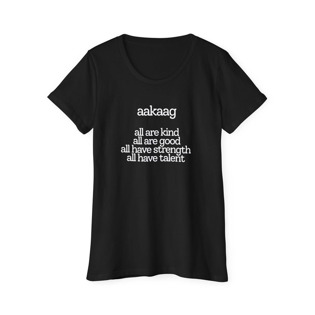 Aakaag 'All Are Kind' Women's Organic T-Shirt — Inclusive Positivity Tee