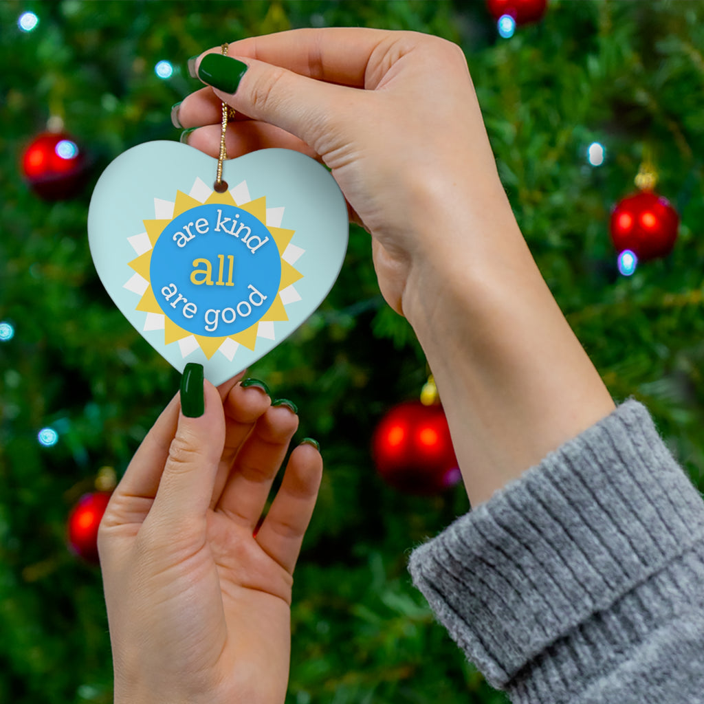 aakaag Ceramic Ornament — "Are Kind All Are Good" Inspirational Holiday Decoration