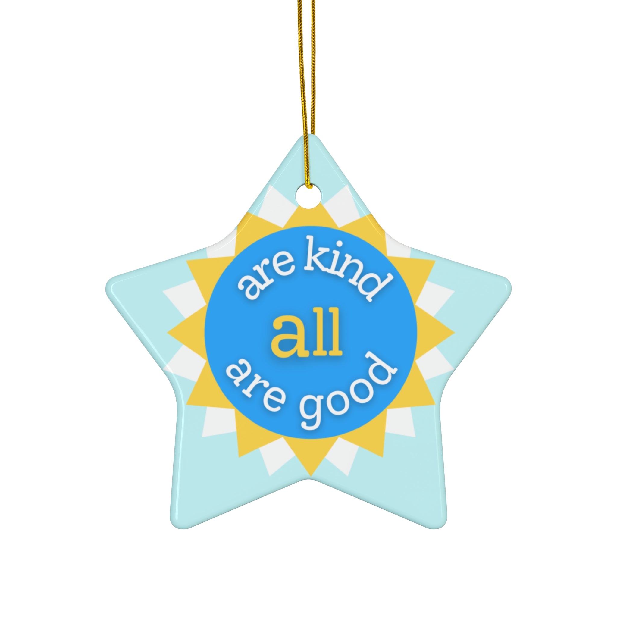 aakaag Ceramic Ornament — "Are Kind All Are Good" Inspirational Holiday Decoration