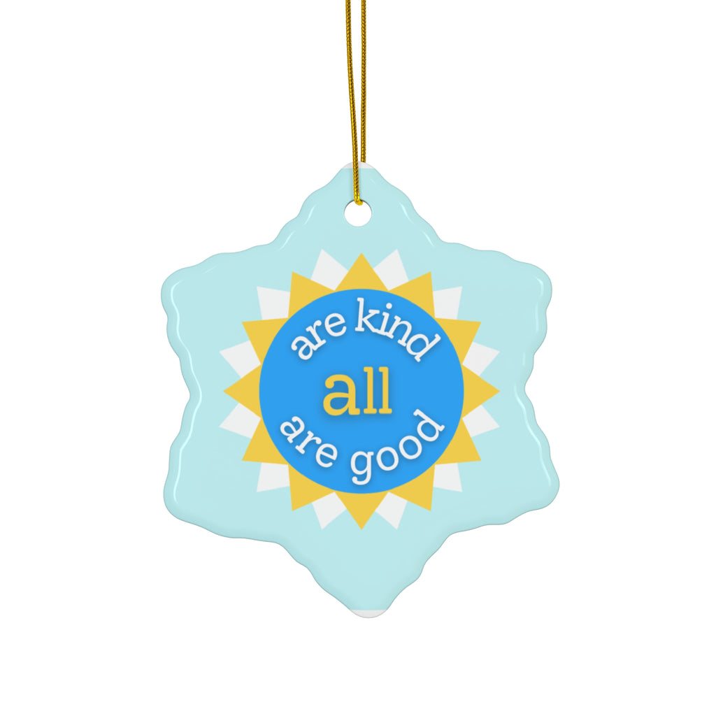 aakaag Ceramic Ornament — "Are Kind All Are Good" Inspirational Holiday Decoration