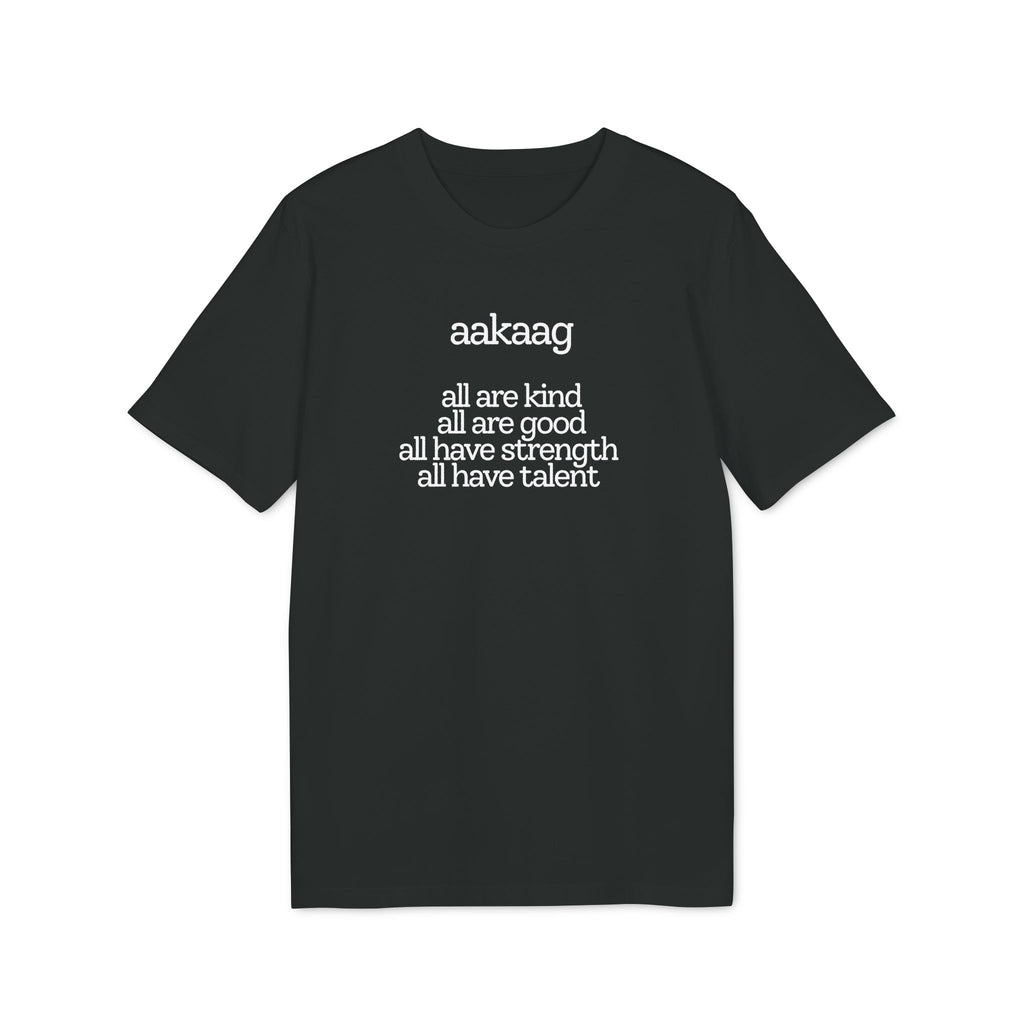 Inspirational 'aakaag' T-Shirt — All Are Kind / All Are Good Positive Graphic Tee