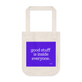 Organic Canvas Tote — “Good Stuff Is Inside Everyone” / “The Universe Welcomes Everyone” Inspirational Bag