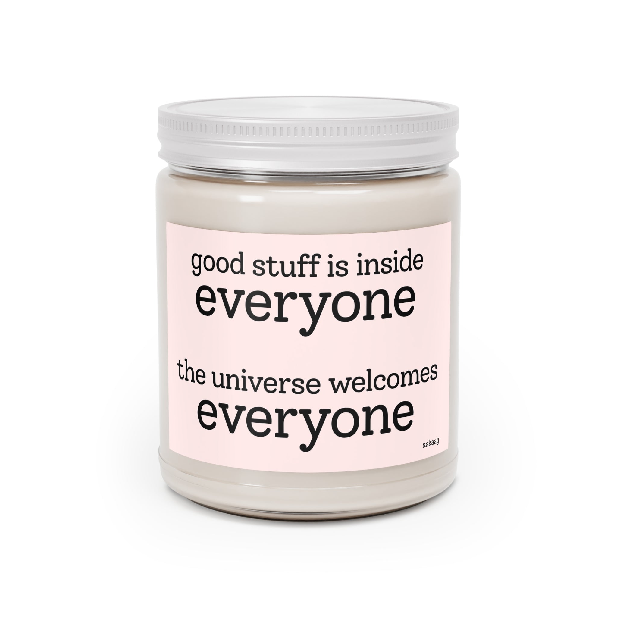 Scented Soy Candle 9oz — "Good Stuff Is Inside Everyone" Inspirational Jar
