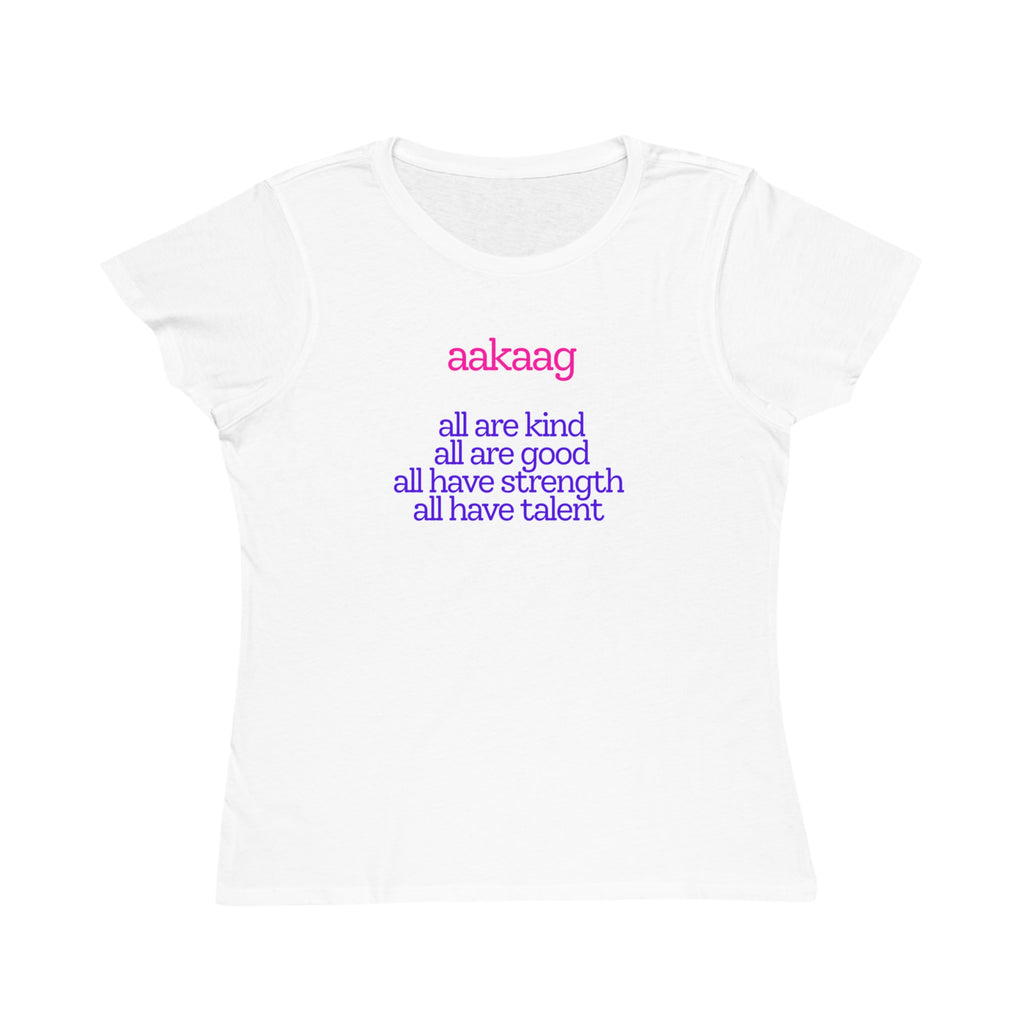 Strength Affirmation T-Shirt — “all are kind / all are good” Organic Women’s Tee