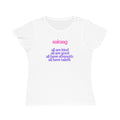 Strength Affirmation T-Shirt — “all are kind / all are good” Organic Women’s Tee